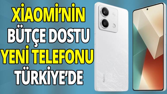 Xiaomi’nin bütçe dostu yeni telefonu Türkiye’de