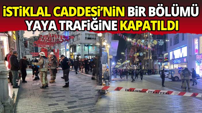 İstiklal Caddesi’nin bir bölümü yaya trafiğine kapatıldı
