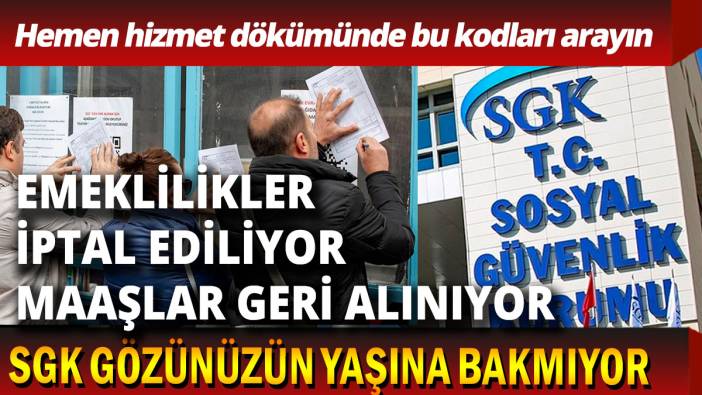 SGK gözünüzün yaşına bakmıyor Kimlerin emekliliği iptal oluyor belli oldu