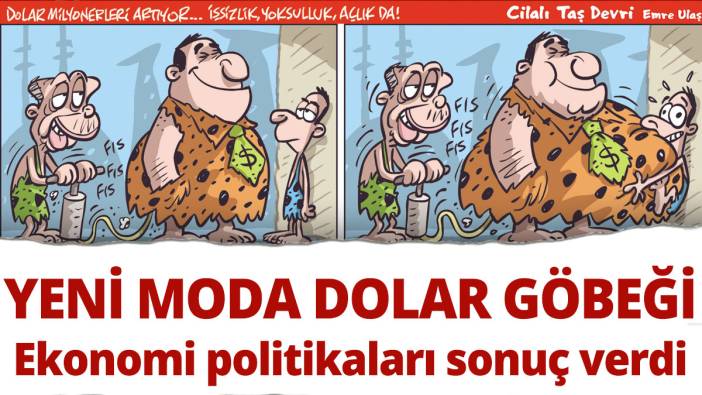 Yeni moda dolar göbeği Ekonomi politikaları bakın nasıl sonuç verdi