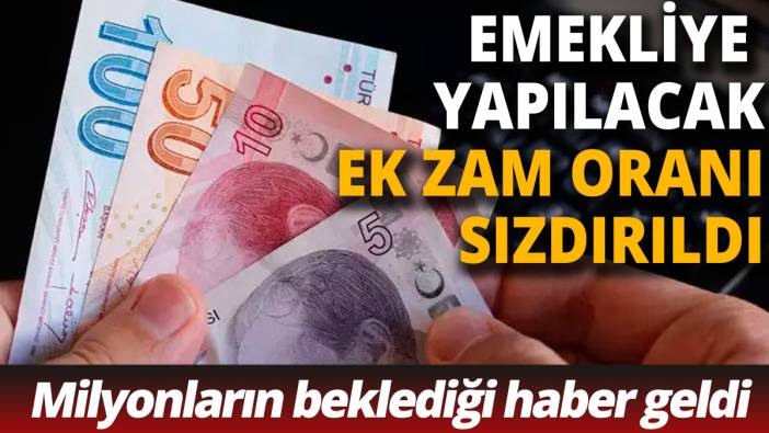 Emeklinin ek zammında oran sızdı İşte milyonların beklediği zam haberi