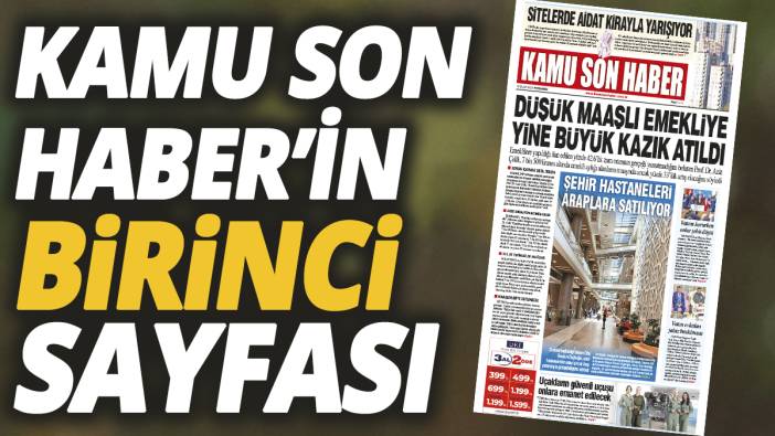 Kamu Son Haber'in birinci sayfası