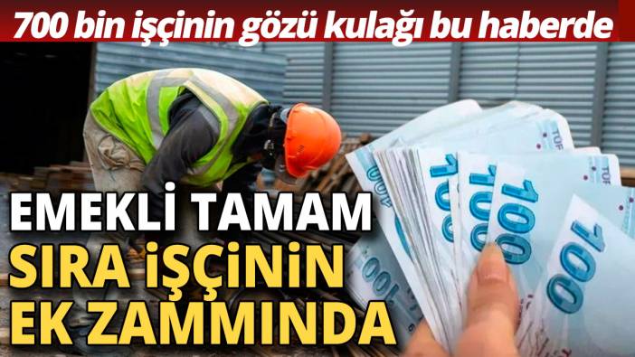 Emeklilerden sonra sıra işçilere geldi 700 bin kamu işçisi ek zam için gün sayıyor