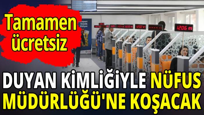 Duyan kimliğini alıp Nüfus Müdürlüğü'ne koşuyor 'Tamamen ücretsiz'
