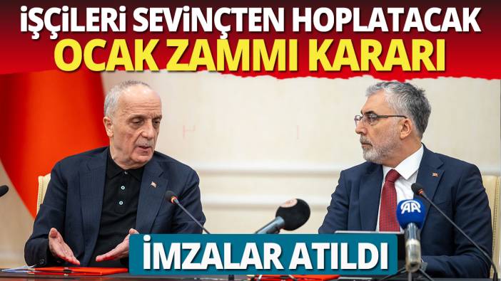 İşçileri sevinçten hoplatacak Ocak zammı kararı Bakan imzayı attı