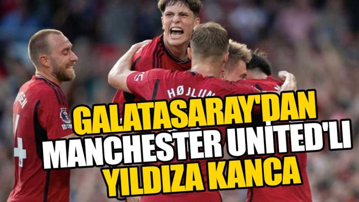 Galatasaray'dan Manchester United'lı yıldıza kanca