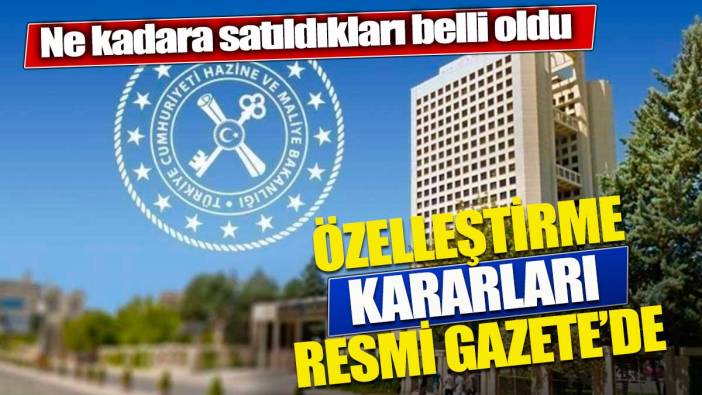Özelleştirme kararları Erdoğan'ın imzası ile Resmi Gazete'de