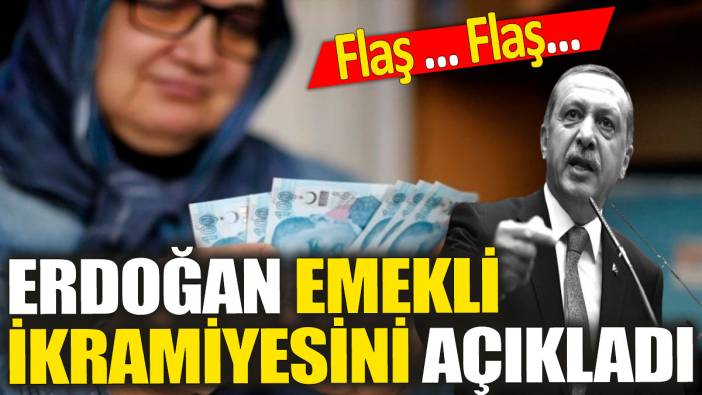 Son dakika... Erdoğan emekli ikramiyesini açıkladı