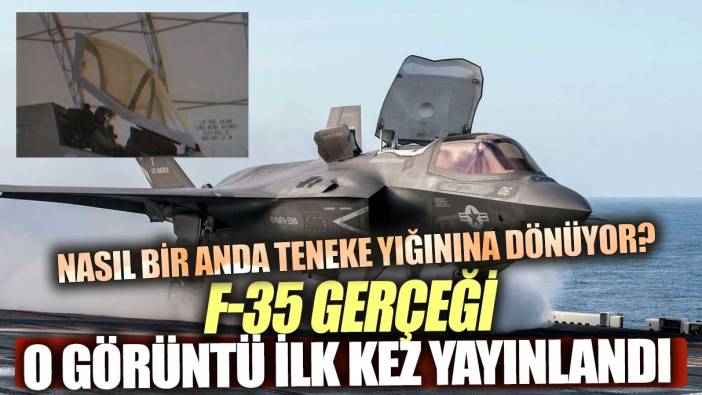 F-35 gerçeği O görüntü ilk kez yayınlandı