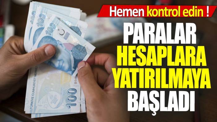 Paralar hesaplara yatırılmaya başladı 'Hemen kontrol edin'