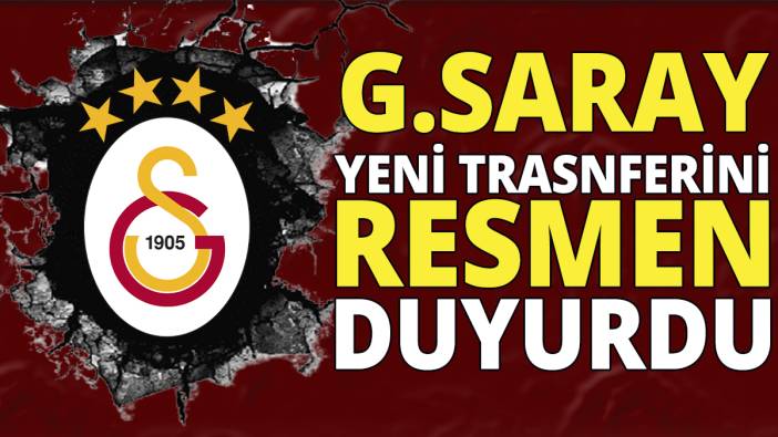 Galatasaray yeni transferini resmen duyurdu