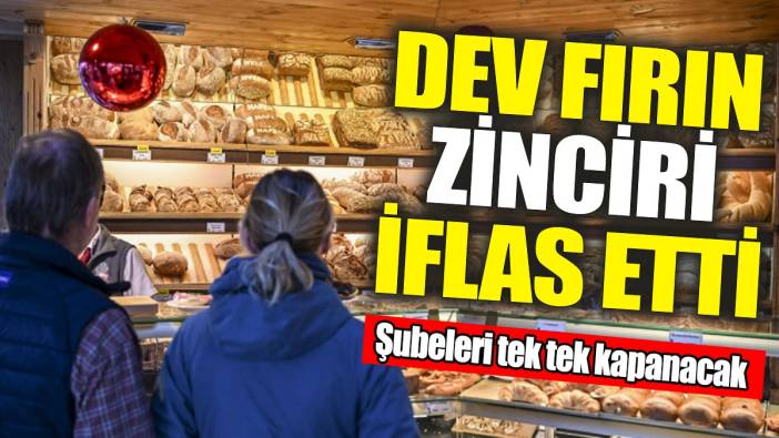 Dev fırın zinciri iflas etti 'Şubeleri tek tek kapanacak'