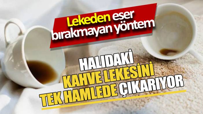 Halıdaki kahve lekesini tek hamlede çıkarıyor Lekeden eser bırakmayan yöntem