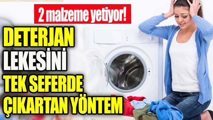 Deterjan lekesini tek seferde çıkaran yöntem '2 malzeme yetiyor'