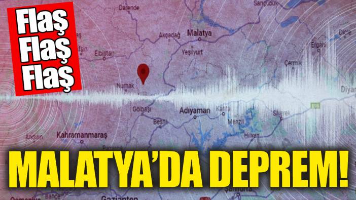 Son dakika... Malatya'da deprem