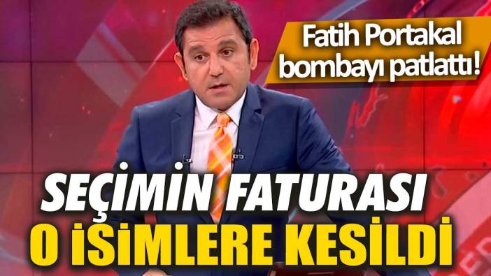 Fatih Portakal bombayı patlattı! Seçimin faturası o isimlere kesildi