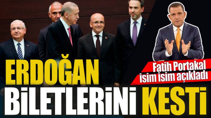 Fatih Portakal isim isim açıkladı: Erdoğan biletlerini kesti