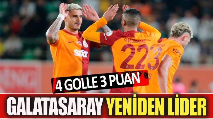 Galatasaray yeniden lider! 4 golle 3 puan