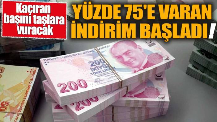 Yüzde 75'e varan indirim başladı! Kaçıran başını taşlara vuracak