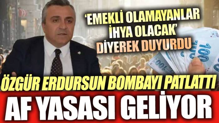 SGK Uzmanı Özgür Erdursun bombayı patlattı! Af geliyor... Emekli olamayanlar ihya olacak