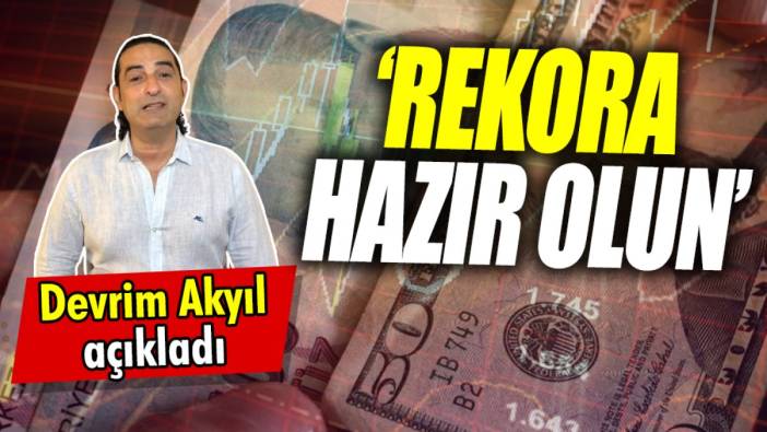 Devrim Akyıl: Rekora hazır olun