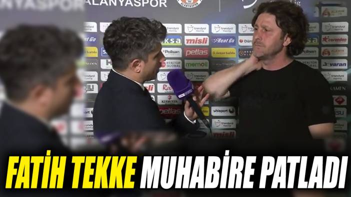 Fatih Tekke muhabire patladı