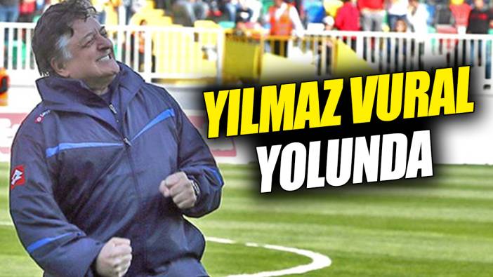 Yılmaz Vural yolunda