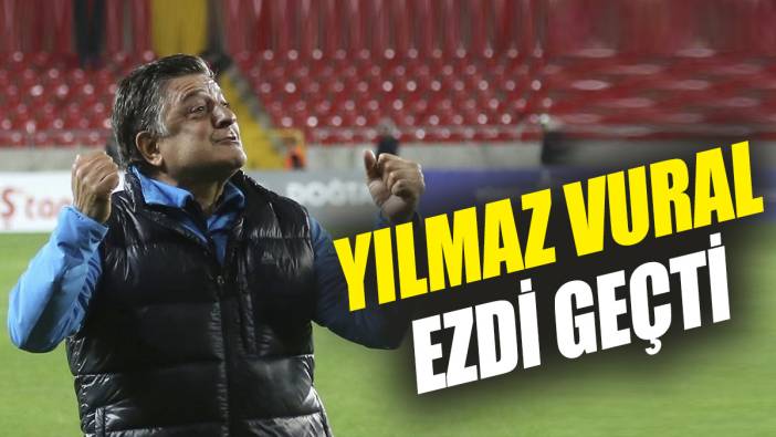 Yılmaz Vural ezdi geçti