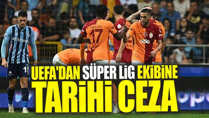 UEFA'dan Süper Lig ekibine tarihi ceza