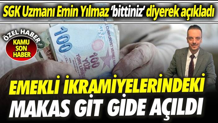 SGK Uzmanı Emin Yılmaz ‘bittiniz’ diyerek açıkladı ‘Emekli ikramiyelerindeki makas git gide açıldı’