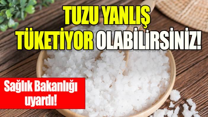 Tuzu yanlış tüketiyor olabilirsiniz: Sağlık Bakanlığı uyardı!