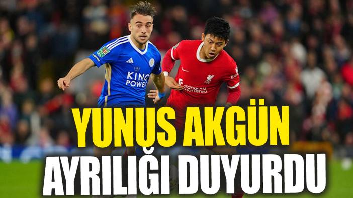 Yunus Akgün ayrılığı duyurdu