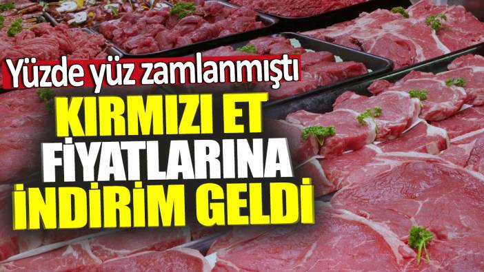 Kırmızı et fiyatlarına indirim geldi! Yüzde yüz zamlanmıştı