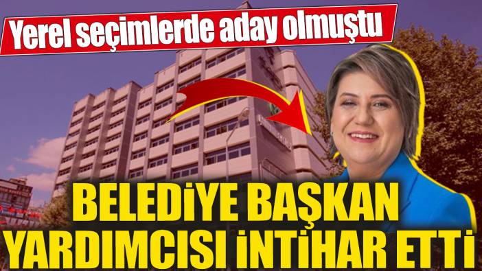 Flaş... Flaş... Belediye Başkan yardımcısı intihar etti