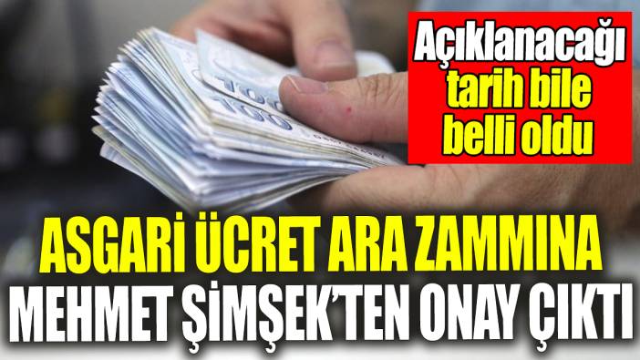 Asgari ücret ara zammına Mehmet Şimşek’ten onay çıktı: O tarihte resmen açıklanacak