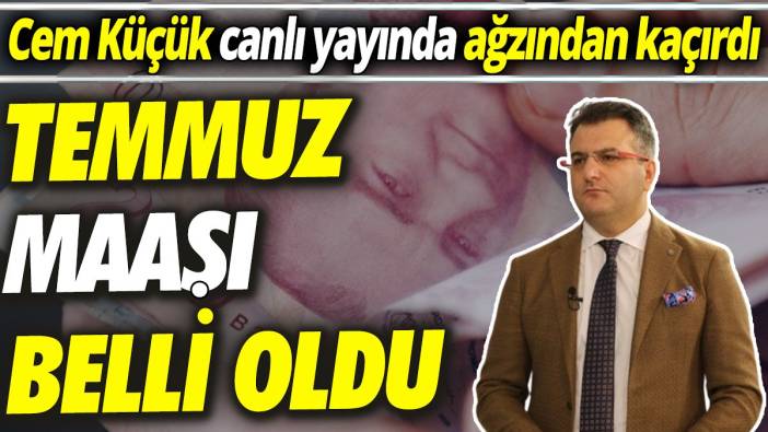 Cem Küçük canlı yayında ağzından kaçırdı ‘Temmuz maaşı belli oldu’