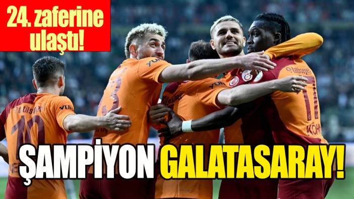 Şampiyon Galatarasaray: 24.zaferine ulaştı!