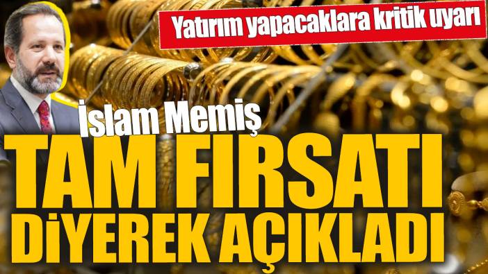 İslam Memiş tam fırsatı diyerek açıkladı! Yatırım yapacaklara kritik uyarı