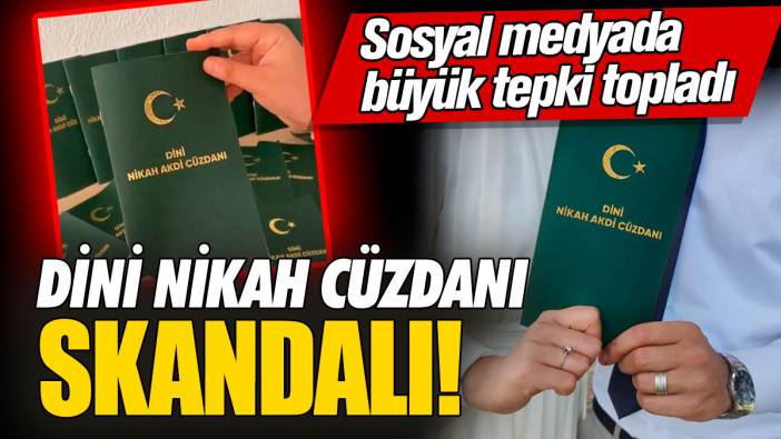 Dini nikah cüzdanı skandalı! Sosyal medyada büyük tepki topladı