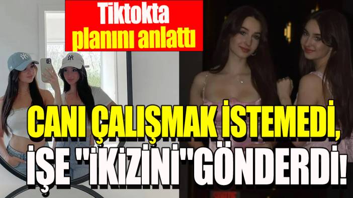 Canı çalışmak istemedi, işe "ikizini" gönderdi: Tiktokta planını anlattı
