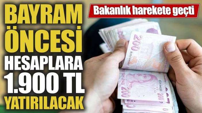 Kurban Bayramı öncesi hesaplara 1900 TL yatırılacak! Bakanlık harekete geçti