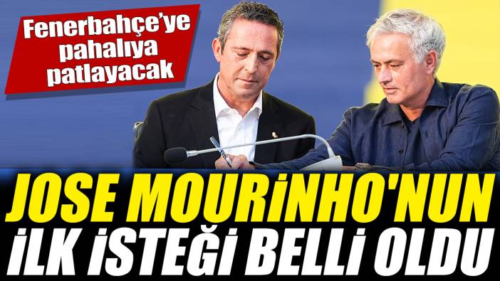 Fenerbahçe’ye pahalıya patlayacak! Mourinho'nun ilk isteği belli oldu
