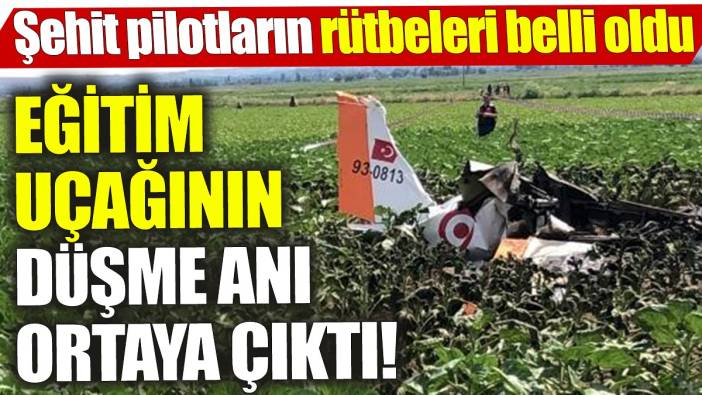 Eğitim uçağının düşme anı ortaya çıktı! Şehit pilotların rütbeleri belli oldu