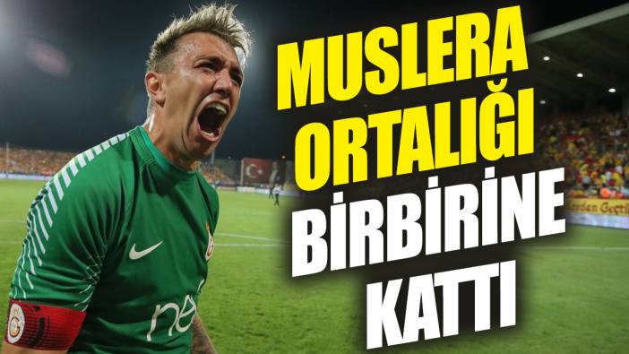 Muslera ortalığı birbirine kattı