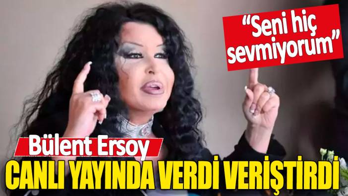 Bülent Ersoy canlı yayında verdi veriştirdi "Seni hiç sevmiyorum"