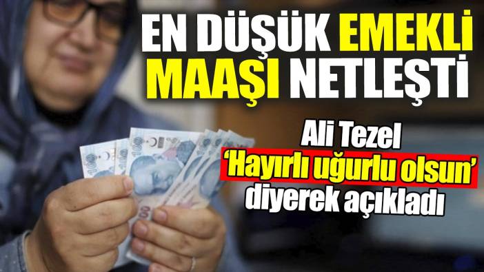 SGK Uzmanı Ali Tezel 'Hayırlı uğurlu olsun' diyerek açıkladı: En düşük emekli maaşı netleşti