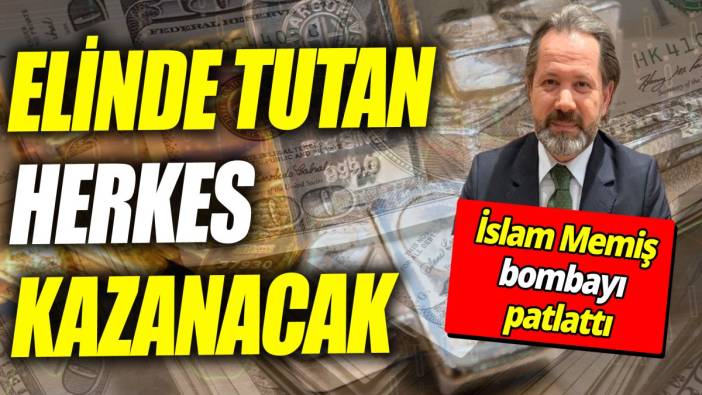 İslam Memiş: Elinde tutan herkes kazanacak