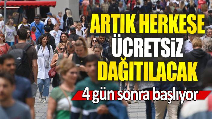 Artık herkese ücretsiz dağıtılacak: 4 gün sonra başlıyor