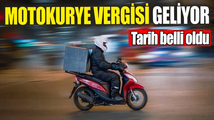 Motokurye vergisi geliyor: Tarih belli oldu