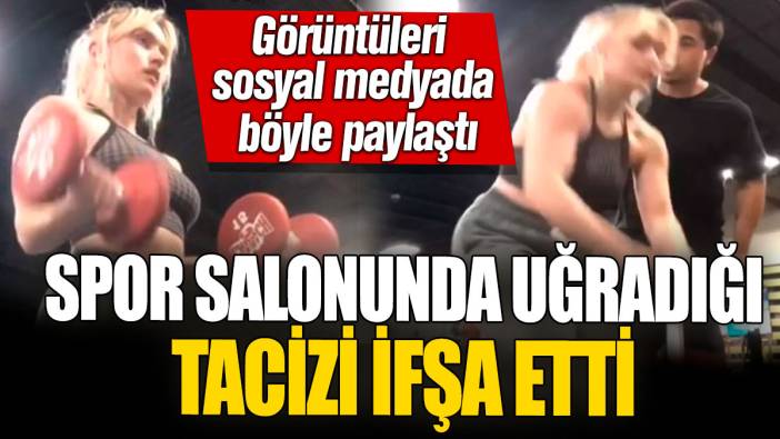 Spor salonunda uğradığı tacizi ifşa etti! Görüntüleri sosyal medyada böyle paylaştı